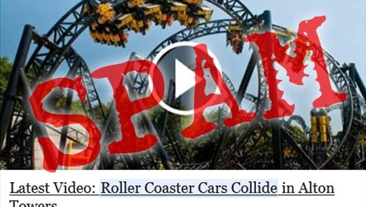 Spam – “Latest Video: Roller Coaster Cars Collide in Alton Towers” Links
