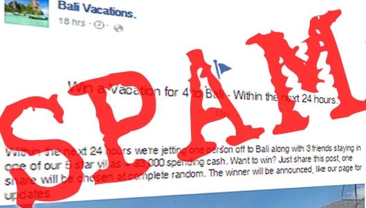 Win a vacation to Maldives or Bali on Facebook? SPAM.